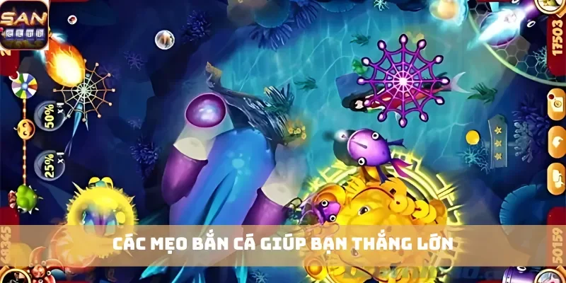 Các mẹo bắn cá giúp bạn thắng lớn